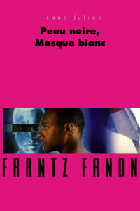 Peau noire, masques blancs (1996)