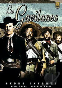 Pedro Infante: Los gavilanes (1956)