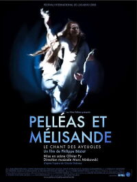 Pelléas et Mélisande, le chant des aveugles (2009)
