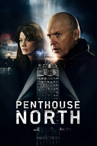 Penthouse North (2013)