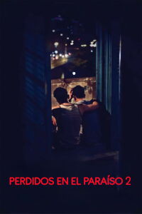 Perdidos en el paraíso 2 (2017)