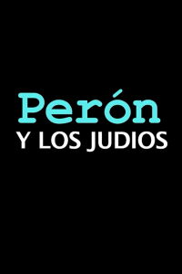Perón y los judíos (2020)