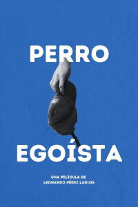 perro egoísta (2022)