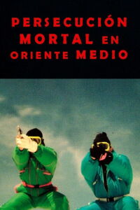 Persecución mortal en Oriente Medio (1989)