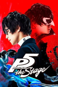 PERSONA 5 the Stage (2019)