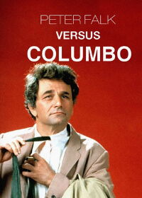 Peter Falk versus Columbo (2019)