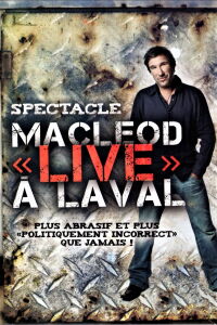 Peter MacLeod - MacLeod Live à Laval (2010)