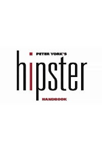 Peter York's Hipster Handbook (2016)