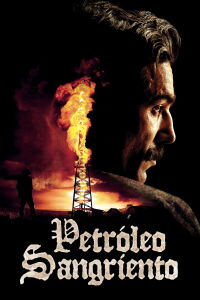 Petróleo sangriento (2007)