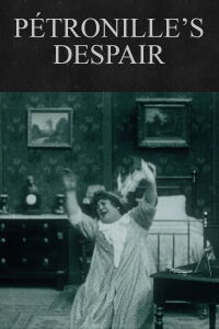 Pétronille’s Despair (1914)