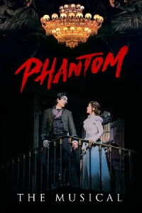Phantom: The Musical (2021)