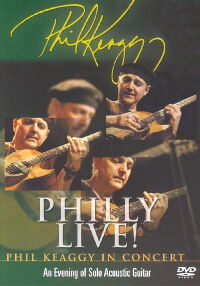 Philly Live! Phil Keaggy In Concert - An Evening of Solo Acoustic Guitar (2004)