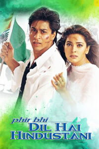 Phir Bhi Dil Hai Hindustani (2000)