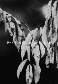 Physical Responses (2016)
