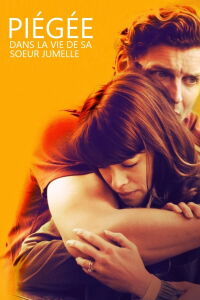 Piégée dans la vie de ma sœur jumelle (2018)