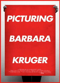 Picturing Barbara Kruger (2015)