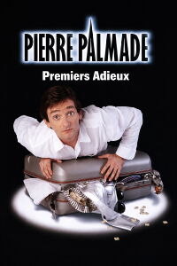 Pierre Palmade - Premiers adieux (2000)