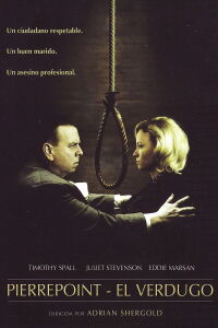 Pierrepoint, el verdugo (2005)