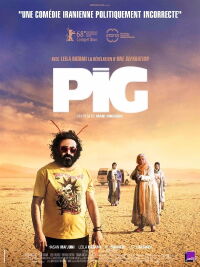 PIG : Panique à Téhéran (2018)