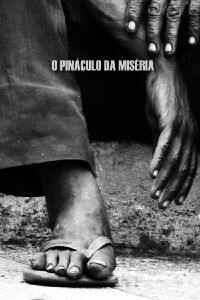 Pináculo da Miséria (2007)