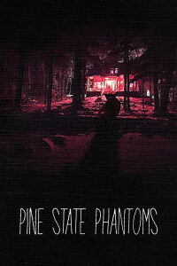 Pine State Phantoms (2020)