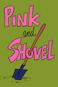 Pink and Shovel (1978)