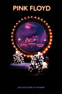Pink Floyd in Concert: Delicate Sound of Thunder (1989)