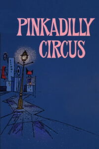 Pinkadilly Circus (1968)