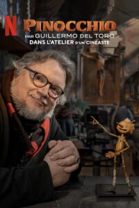 Pinocchio par Guillermo del Toro : Dans l'atelier d'un cinéaste (2022)