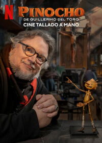 Pinocho de Guillermo del Toro: Cine tallado a mano (2022)