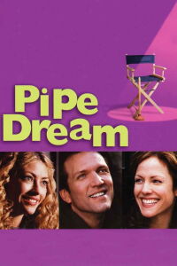 Pipe Dream (2002)