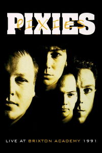 Pixies: Live at Brixton Academy 1991 (1991)