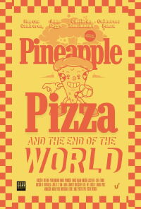Pizza de Abacaxi e O Fim do Mundo (2023)