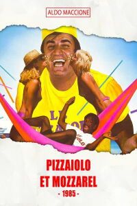Pizzaiolo et Mozzarel (1985)