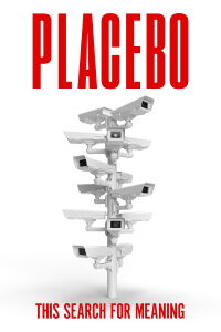 Placebo: This Search for Meaning (2024)