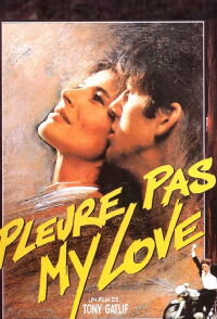 Pleure Pas My Love (1989)