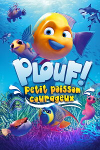 Plouf ! Petit poisson courageux (2019)
