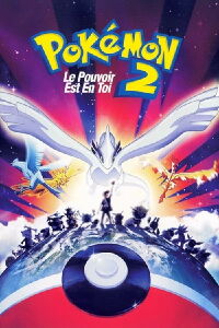 Pokémon 2 : Le Pouvoir Est En Toi (1999)