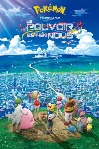 Pokémon 21 - Le pouvoir est en nous (2018)