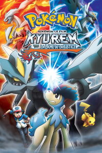 Pokémon, le film : Kyurem VS la Lame de la Justice (2012)