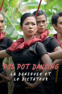 Pol Pot Dancing, la danseuse et le dictateur (2024)