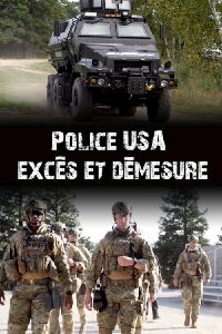 Police USA : excès et démesure (2019)