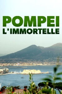 Pompéi l'immortelle (2020)