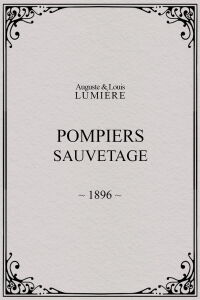 Pompiers : sauvetage (1896)