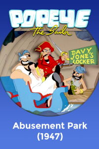 Popeye the Sailor: Abusement Park (1947)