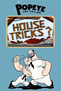 Popeye the Sailor: House Tricks? (1946)
