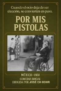 Por mis pistolas (1938)