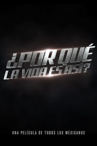 ¿Por qué la vida es así? (2022)