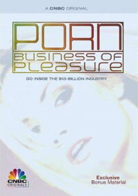 Porn: Business of Pleasure (2009)