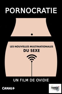 Pornocracy: The New Sex Multinationals (2017)